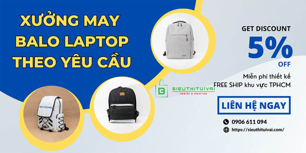 Địa chỉ may balo laptop giá rẻ tại TPHCM và Hà Nội