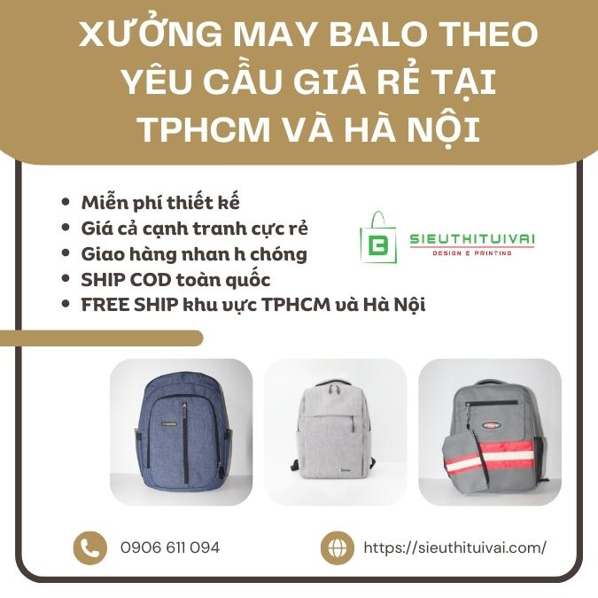 Xưởng may Balo theo yêu cầu giá rẻ tại Tphcm và Hà Nội
